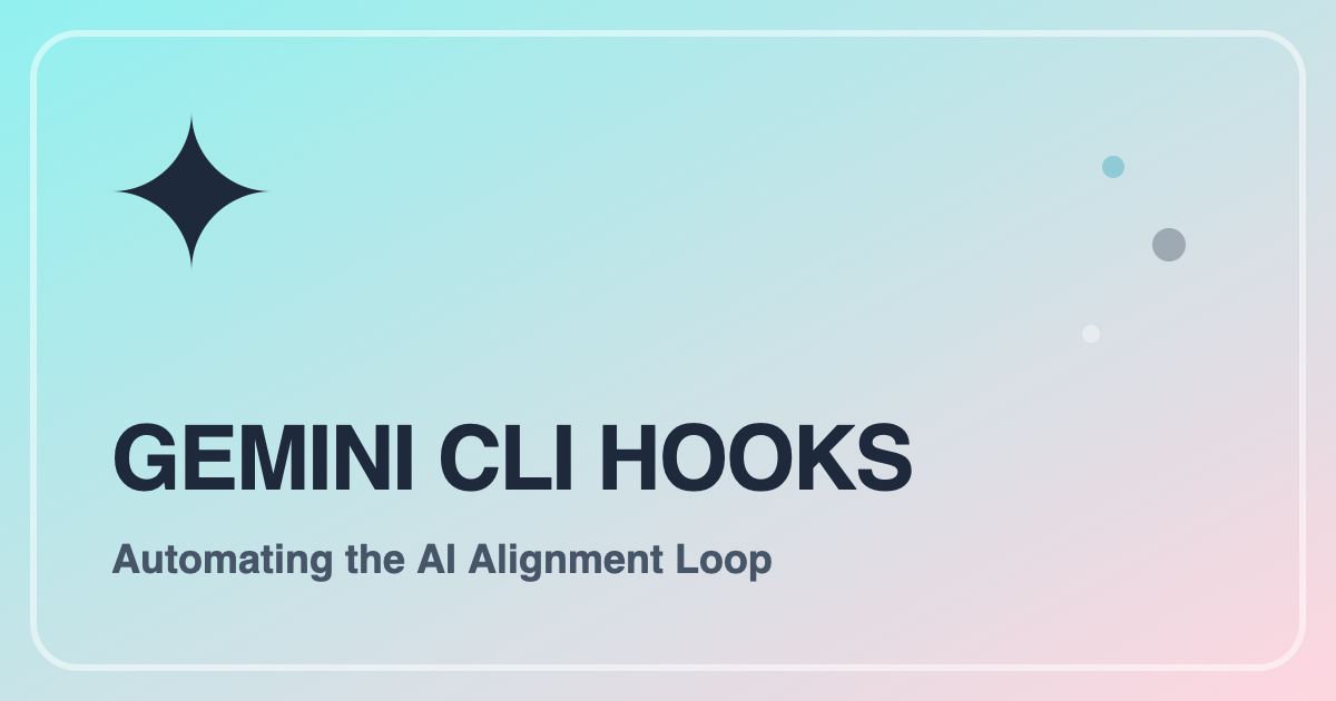 Gemini CLI Hooks: From Manual Checks to AfterTool & AfterAgent Autonomy